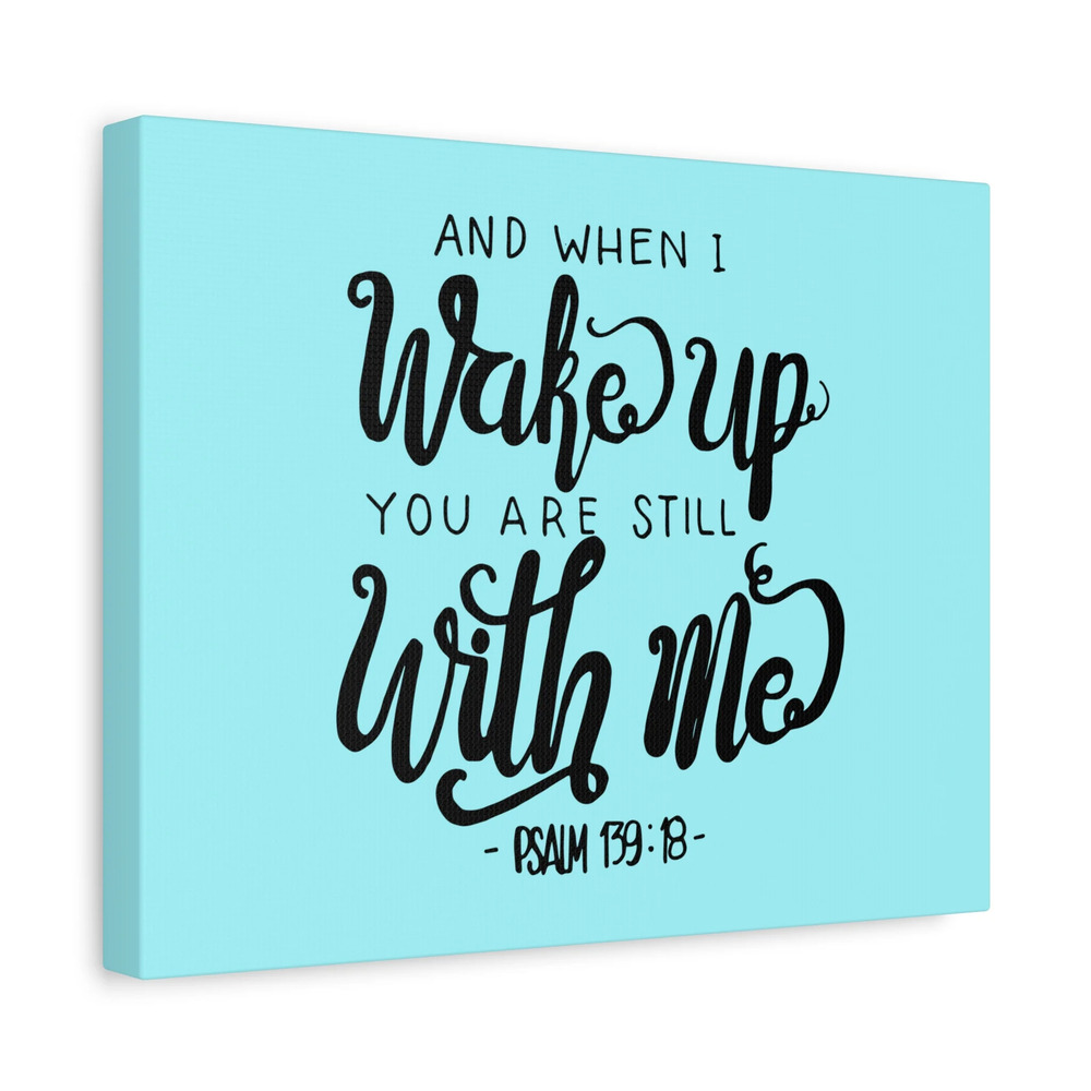 Scripture Canvas Still With Me Psalm 139:18 Christian Wall Art Bible Verse